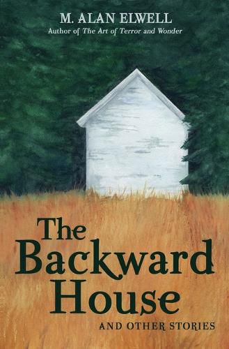 Cover image for The Backward House and Other Stories