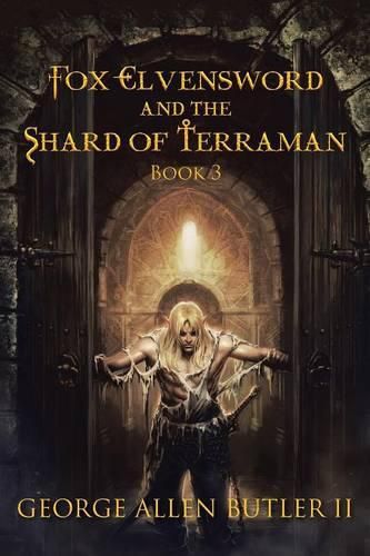 Cover image for Fox Elvensword and the Shard of Terraman