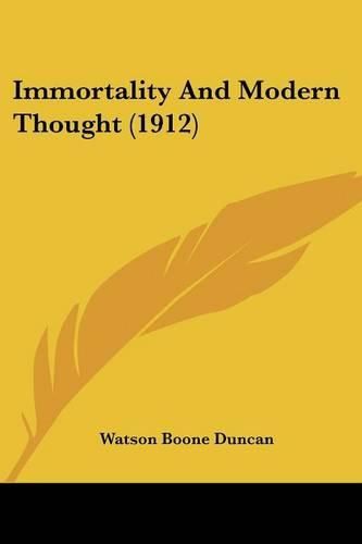 Cover image for Immortality and Modern Thought (1912)