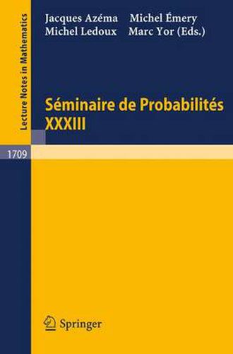 Cover image for Seminaire de Probabilites XXXIII