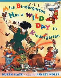Cover image for Miss Bindergarten Has a Wild Day in Kindergarten