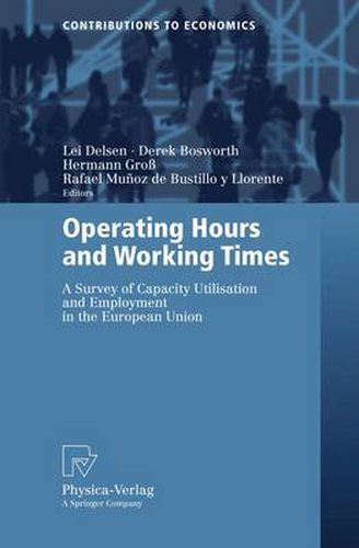 Cover image for Operating Hours and Working Times: A Survey of Capacity Utilisation and Employment in the European Union