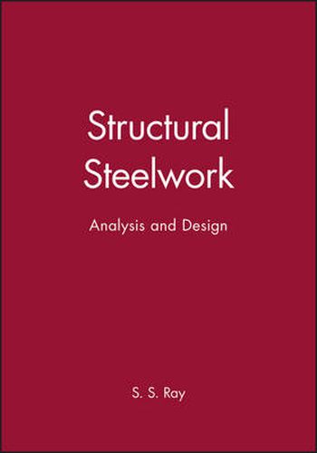 Cover image for Structural Steelwork: Analysis and Design