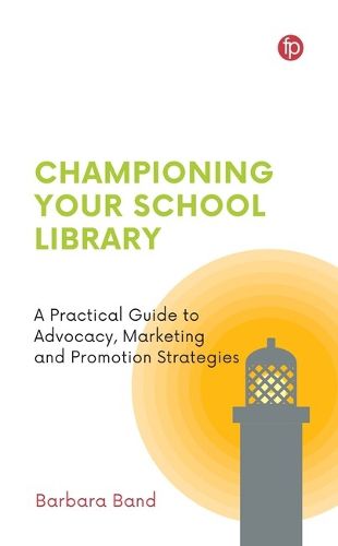 Cover image for Championing Your School Library