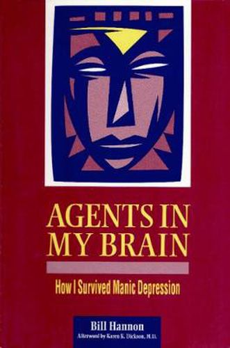 Cover image for Agents In My Brain: How I Survived Manic Depression
