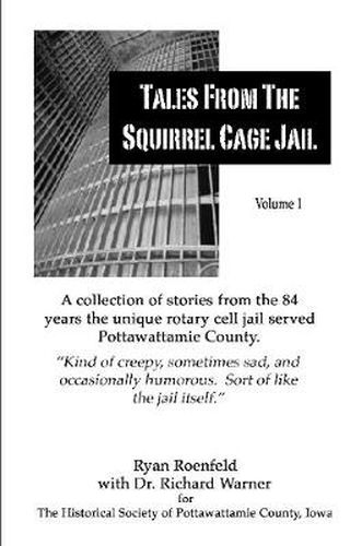 Tales from the Squirrel Cage Jail