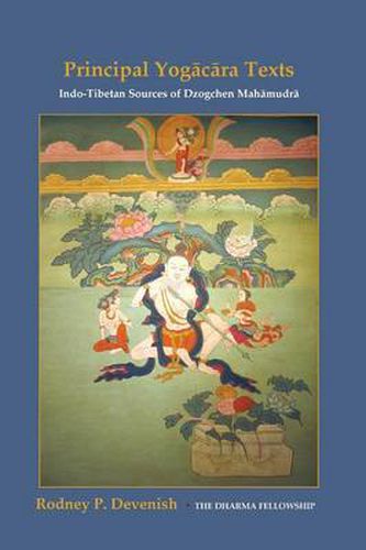 Cover image for Yogacara Texts: Indo-Tibetan Sources of Dzogchen Mahamudra