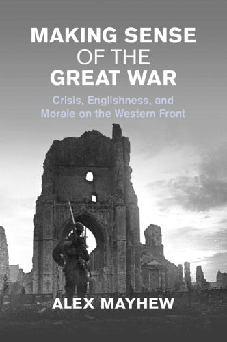 Cover image for Making Sense of the Great War