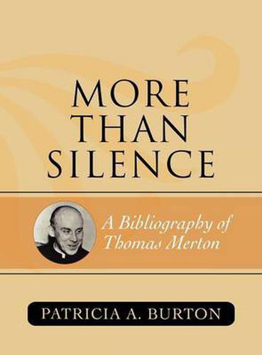 More Than Silence: A Bibliography of Thomas Merton