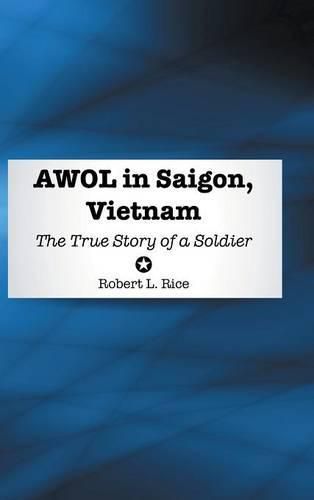 Cover image for Awol in Saigon, Vietnam