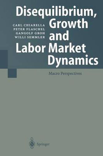 Cover image for Disequilibrium, Growth and Labor Market Dynamics: Macro Perspectives