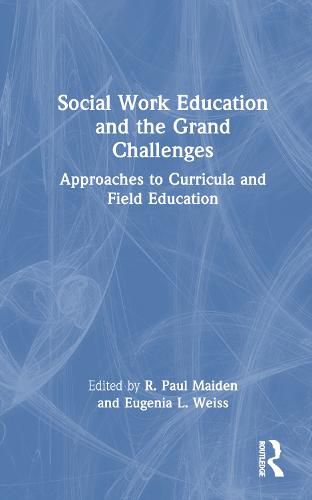 Social Work Education and the Grand Challenges