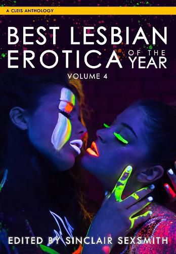 Cover image for Best Lesbian Erotica of the Year, Volume 4: A Cleis Anthology