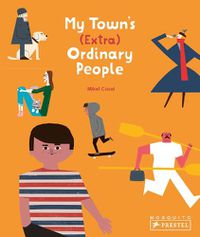 Cover image for My Town's (Extra) Ordinary People