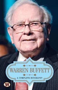 Cover image for Warren Buffett a Complete Biography