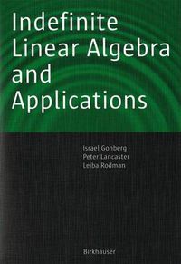 Cover image for Indefinite Linear Algebra and Applications