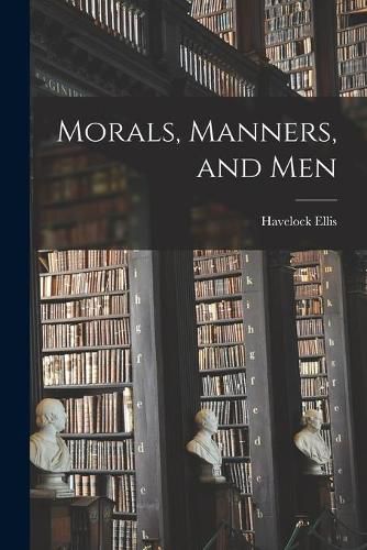 Cover image for Morals, Manners, and Men