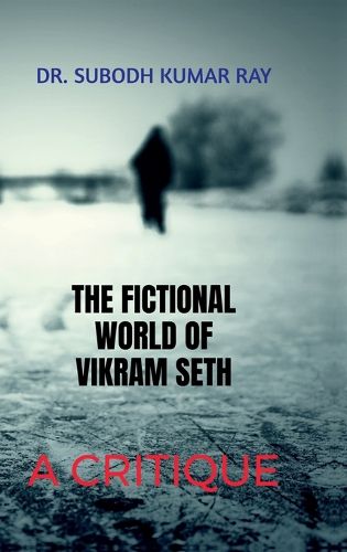 The Fictional World of Vikram Seth