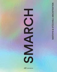 Cover image for Smarch Mathys & Stucheli Architekten