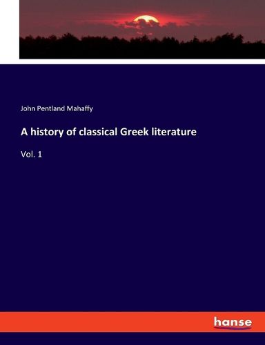 Cover image for A history of classical Greek literature