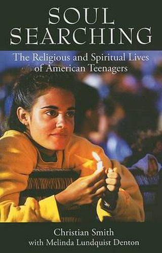 Cover image for Soul Searching: The Religious and Spiritual Lives of American Teenagers