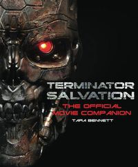 Cover image for Terminator Salvation: The Official Movie Companion