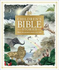 Cover image for Children's Bible Stories: Share the greatest stories ever told