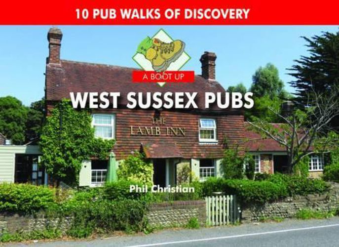 Cover image for A Boot Up West Sussex Pubs