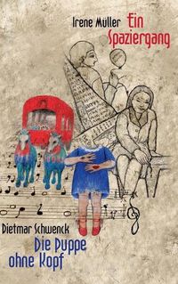 Cover image for Ein Spaziergang / Die Puppe ohne Kopf