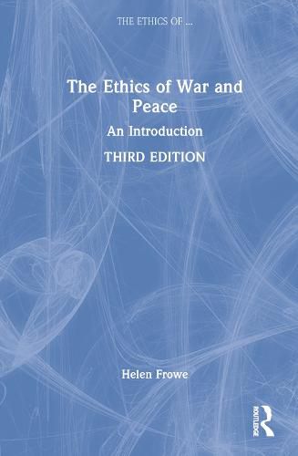 Cover image for The Ethics of War and Peace: An Introduction