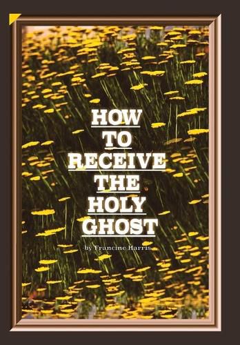 Cover image for How to Receive the Holy Ghost