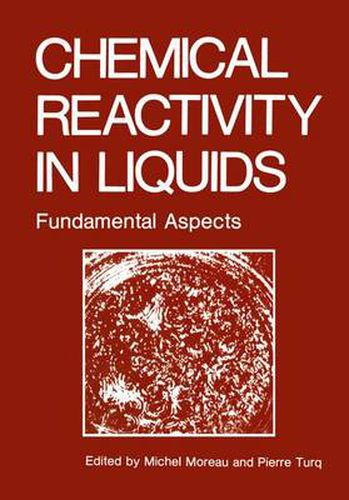 Cover image for Chemical Reactivity in Liquids: Fundamental Aspects