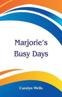 Cover image for Marjorie's Busy Days