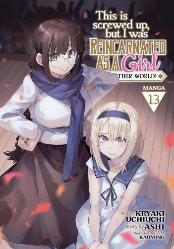 Cover image for This Is Screwed Up, but I Was Reincarnated as a GIRL in Another World! (Manga) Vol. 13