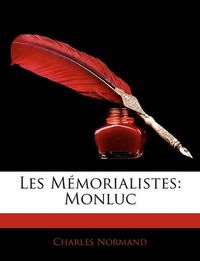 Cover image for Les Mmorialistes: Monluc