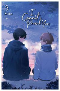 Cover image for I Cannot Reach You, Vol. 5