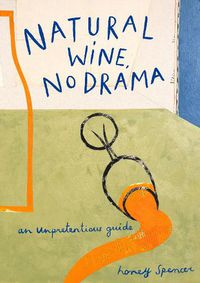 Cover image for Natural Wine, No Drama