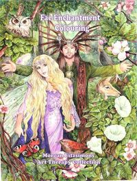 Cover image for Fae Enchantment Colouring Book: Art Therapy Collection