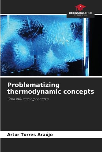 Cover image for Problematizing thermodynamic concepts