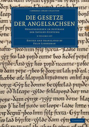 Cover image for Die Gesetze der Angelsachsen 3 Volume Set: Herausgegeben im Auftrage der Savigny-Stiftung