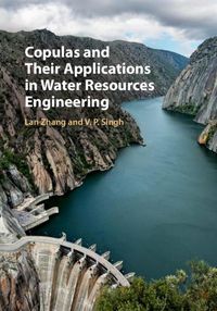 Cover image for Copulas and their Applications in Water Resources Engineering