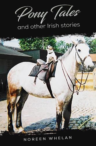 Cover image for Pony Tales and Other Irish Stories