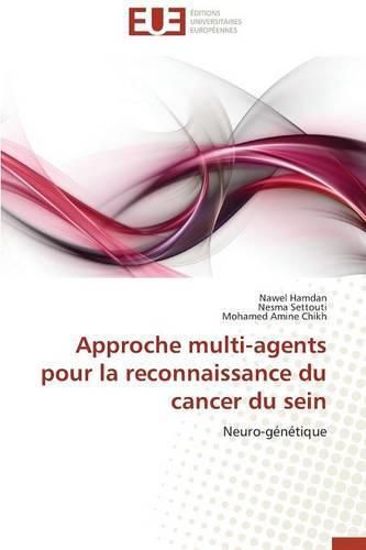 Cover image for Approche Multi-Agents Pour La Reconnaissance Du Cancer Du Sein