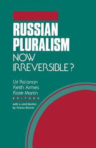 Cover image for Russian Pluralism: Now Irreversible?