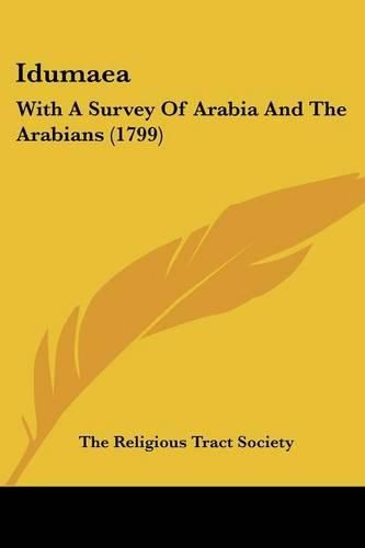 Cover image for Idumaea: With a Survey of Arabia and the Arabians (1799)