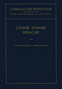 Cover image for Lehrbuch der Physiologie in Zusammenhangenden Einzeldarstellungen: Physiologie des Gehoers. Physiologie der Stimme und Sprache