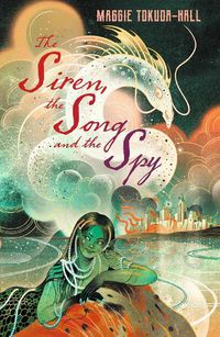 Cover image for The Siren, the Song and the Spy