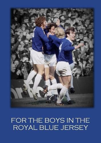 Cover image for For the Boys in the Royal Blue Jersey