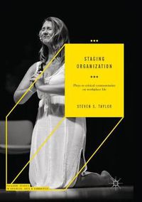 Cover image for Staging Organization: Plays as critical commentaries on workplace life