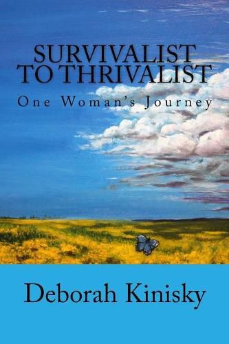 Cover image for Survivalist to Thrivalist: One Woman's Journey